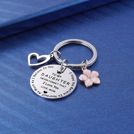 to My Daughter Keychain Gifts, Inspirational Graduation for Daughters from Mom, Sweet 16 18th 21st Birthday I Love You Keychain for Teen Girls.