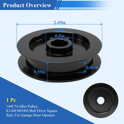 1 Pc 144C54 Metal Idler Pulley, K144C0054M Belt Drive Square Rail, For Garage Door Openers, Fits All LiftMaster Chamberlain Craftsman Belt Drive Square Rail Garage Door, 1/2 inch I.D., 2-1/2 inch O.D..