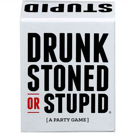 Drunk Stoned Or Stupid.