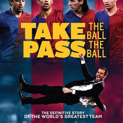 Barca - Take The Ball, Pass The Ball DVD.