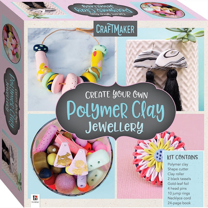 CraftMaker Create Your Own Polymer Clay Jewellery (2021 ed).