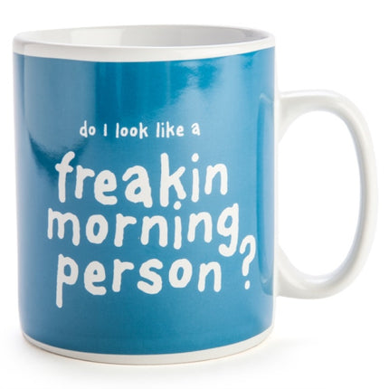 Morning Person Giant Mug.
