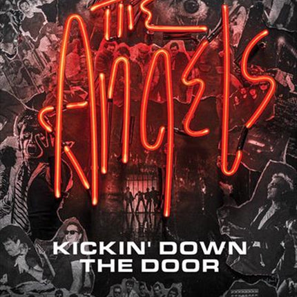 Angels - Kickin' Down The Door, The DVD.