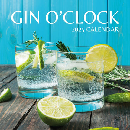Gin O'Clock - 2025 Square Wall Calendar Food & Drink 16 Months Premium Planner.