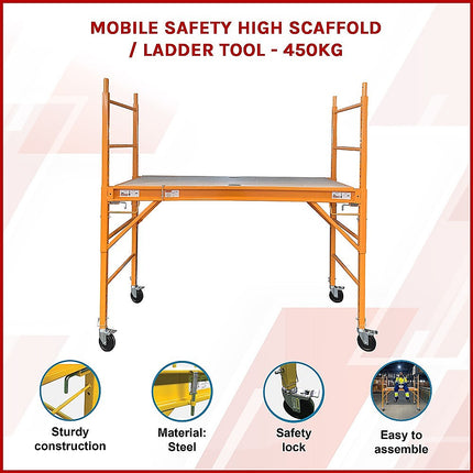 Mobile Safety High Scaffold / Ladder Tool -450KG.