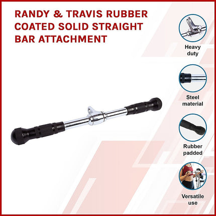 Randy & Travis Rubber Coated Solid Straight Bar Attachment for Cable Machines.
