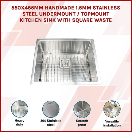 550x455mm Handmade 1.5mm Stainless Steel Undermount / Topmount Kitchen Sink with Square Waste.