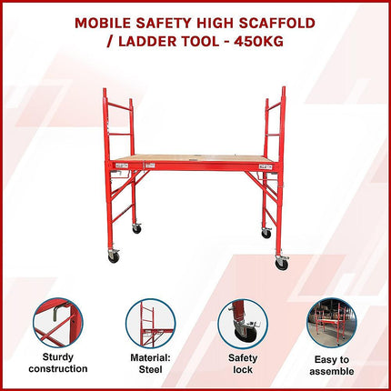 Mobile Safety High Scaffold / Ladder Tool -450KG.