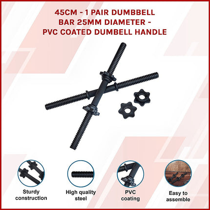 45cm - 1 Pair Dumbbell Bar 25mm Diameter - PVC Coated Dumbell Handle.