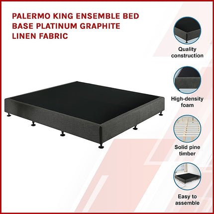 Palermo King Ensemble Bed Base Platinum Graphite Linen Fabric.
