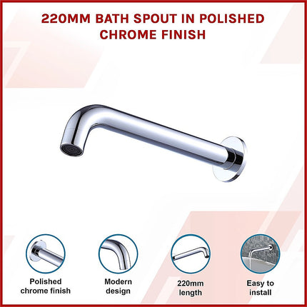 220mm Bath Spout in Polished Chrome Finish.