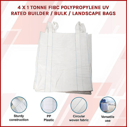 4 x 1 tonne FIBC Polypropylene UV Rated Builder / Bulk / Landscape Bags.