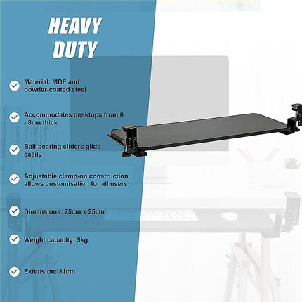 Clamp On Keyboard Tray 75cm W x 25cm D Extra Large.