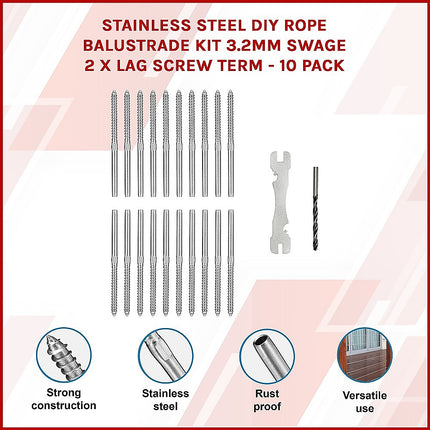 Stainless Steel DIY Rope Balustrade Kit 3.2mm Swage 2 x Lag Screw Term - 10 pack.