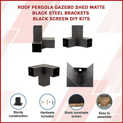 Roof Pergola Gazebo Shed Matte Black Steel Brackets and Black Screen DIY Kits.