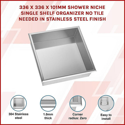 336 x 336 x 101mm Shower Niche Single Shelf Organizer No Tile Needed in Stainless Steel Finish.